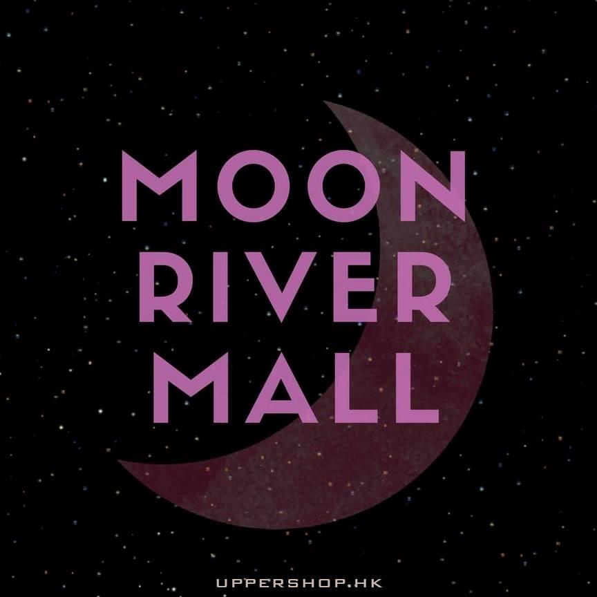 Moon River Mall HK
