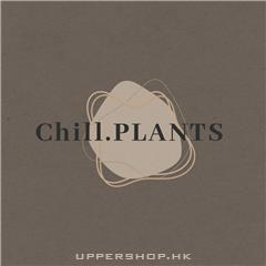 Chillplants