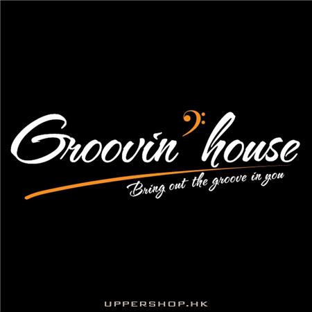 Groovin' house